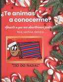 ¿Te animas a conocerme?. Apuesto a que nos divertiremos juntos. Nos vemos dentro. Tió do Nadal.