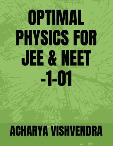 OPTIMAL PHYSICS FOR JEE & NEET-1-01