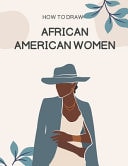 How To Draw African American Women - From Scratch Easy Step-By-Step Guide For Beginners