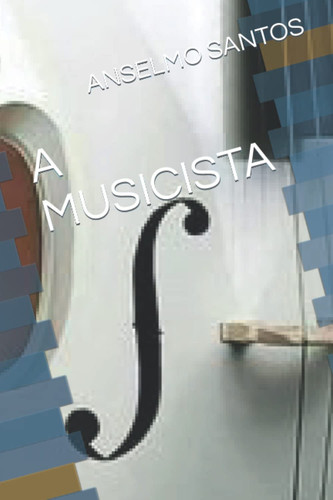 A MUSICISTA (Portuguese Edition)