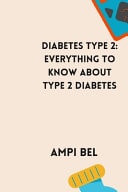 Diabetes Type 2 Everything to Know about Type 2 Diabetes