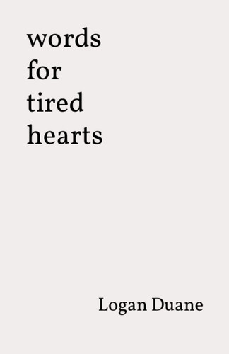 Words for Tired Hearts