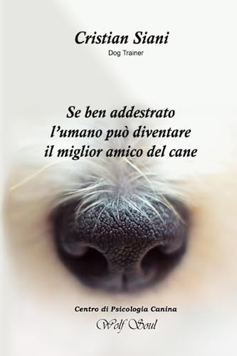 Se ben addestrato l'umano può diventare il miglior amico del cane
