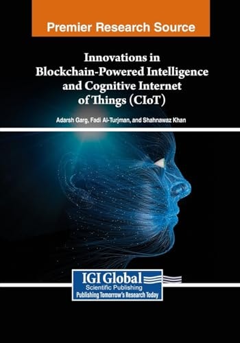 Innovations in Blockchain-Powered Intelligence and Cognitive Internet of Things (CIoT)