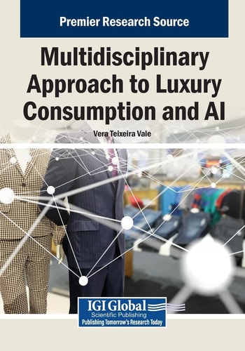Multidisciplinary Approach to Luxury Consumption and AI