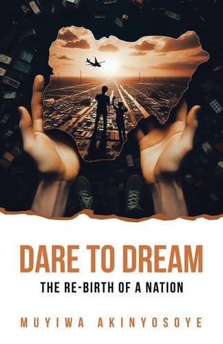 Dare to Dream The Re-birth of a Nation