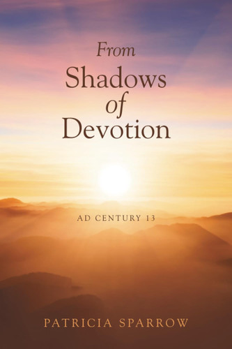 From Shadows of Devotion AD Century 13
