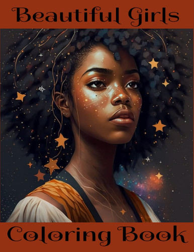 Coloring Book For Adults Girls And Teens Featuring Girls And Women Of Color