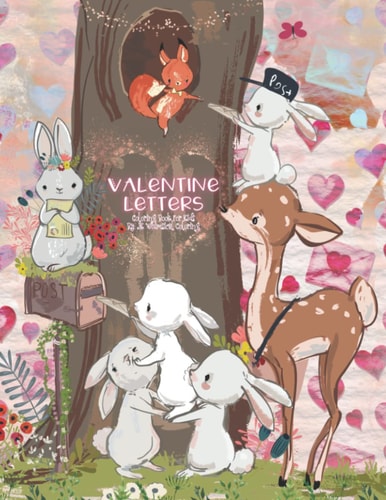 VALENTINE LETTERS COLORING BOOK FOR KIDS: Adorable Animals On Valentine's Day Coloring Pages For Toddlers & Kids ages 4 & up