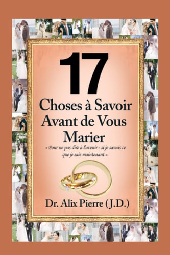17 Choses à Savoir Avant de Vous Marier (French Edition)