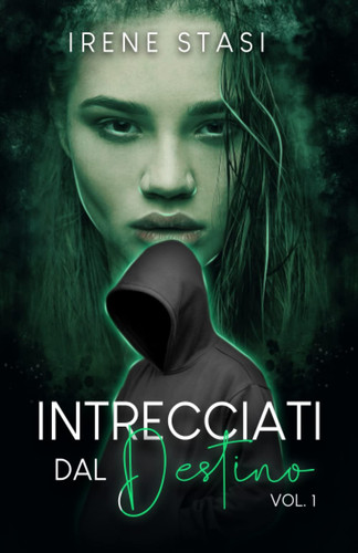 INTRECCIATI DAL DESTINO (VOL.1) (Italian Edition)