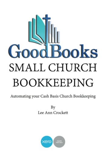 Small Church Bookkeeping: Automating your Cash Basis Church Bookkeeping