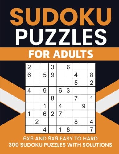 Sudoku Puzzles For Adults: Sudoku Puzzles for adults With Solutions. 4x4,6x6,9x9 Sudoku Puzzles Book. Challenging Easy, Medium & Hard Sudoku puzzles.
