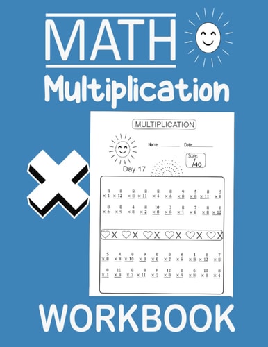 Math multiplication workbook: 30 days of times tables and drills for kids - (Ages 7-11). Answer key included