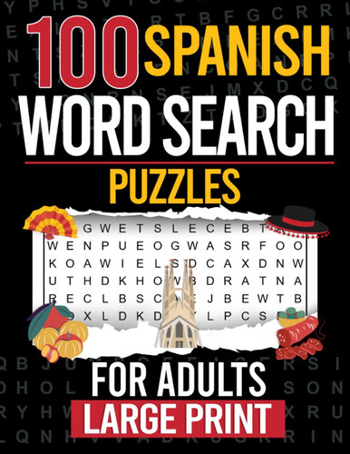 Spanish Word Search: Word Search in Spanish for Adults With Solutions (Large Print).