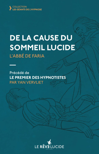 De la cause du sommeil lucide le premier des hypnotistes