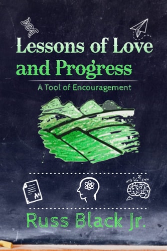 Lessons of Love and Progress: A Tool of Encouragement