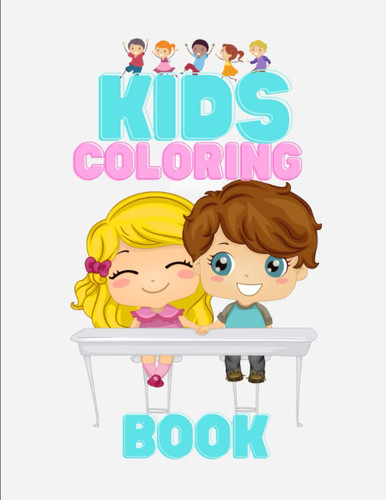 KIDS Coloring Book: Toddler & Preschool with big images with lesser details