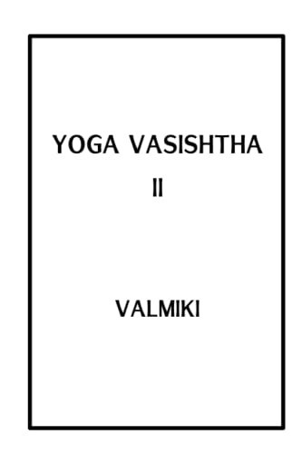 Yoga Vasishtha II (Spanish Edition)