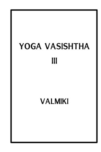 Yoga Vasishtha III (Spanish Edition)
