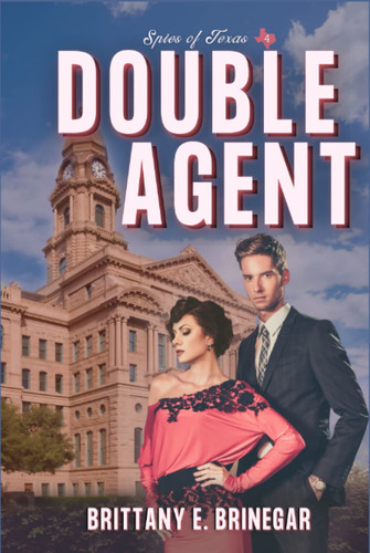 Double Agent: A Witty Historical Mystery (Spies of Texas)