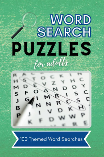 Word Search Puzzle Book for Adults - 100 Puzzles with 2,500 Words to Find - Relaxation for Adults and Seniors