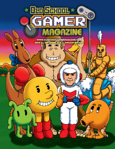 Old School Gamer - September 2018 - Issue #06: The Pop Culture Issue