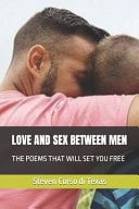 Love and Sex Between Men - The Poems That Will Set You Free