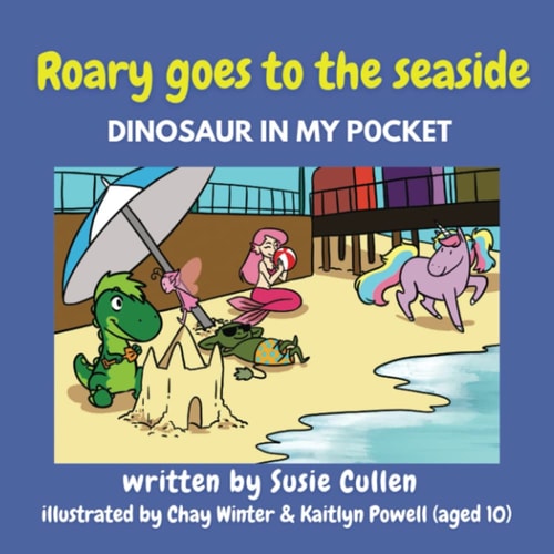 Roary Goes to the Seaside A Dinosaur in My Pocket