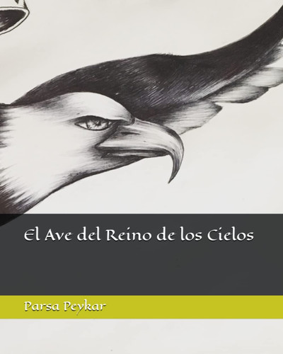 El Ave del Reino de los Cielos (Spanish Edition)