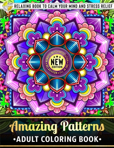 Amazing Patterns: Adult Coloring Book - Over 50 Printed Designs of Beautiful Pattern Relaxing Book to Calm your Mind and Stress Relief