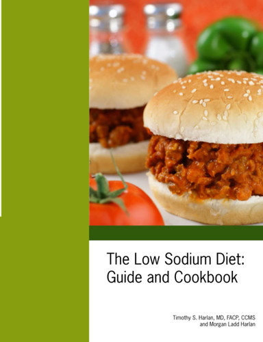 The Low Sodium Diet: Guide and Cookbook