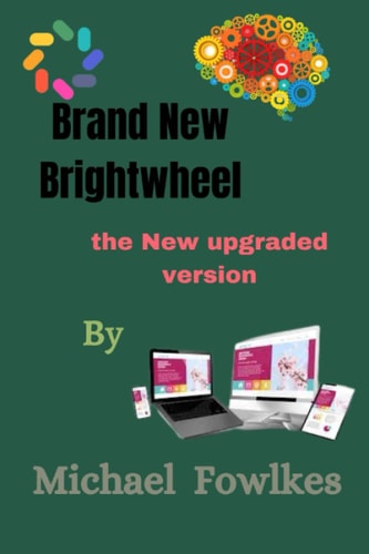 Brand New Brightwheel: the New upgraded version