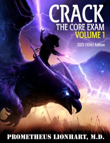 Crack the Core Exam: Art of war ; Thoracic ; Cardiac ; Pediatrics ; GI ; Urinary ; Reproductive ; Endocrine ; Nukes
