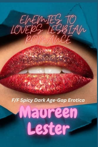ENEMIES TO LOVERS LESBIAN ROMANCE: F/F Spicy Dark Age-gap Romance