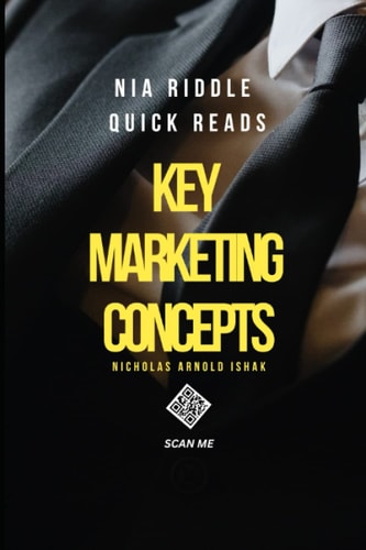 Key Marketing Concepts: Nia Riddle Quick Reads