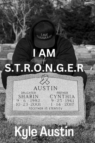 I Am S.t.r.o.n.g.e.r - Memoir of Kyle Austin