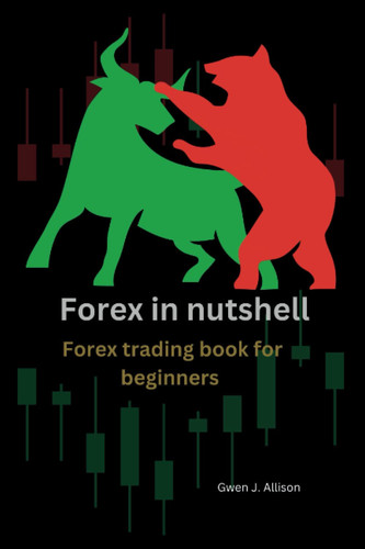 Forex in Nutshell Forex Trading Book for Beginners