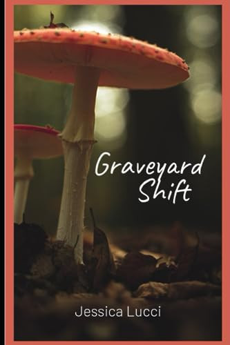 Graveyard Shift