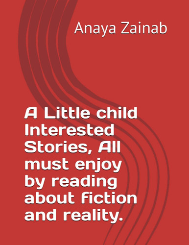 A Little bit brave child Interested Stories, All must enjoy by reading about fiction and reality.