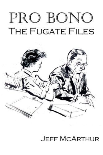 Pro Bono The Fugate Files