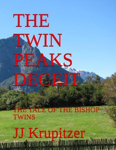 THE TWIN PEAKS DECEIT: THE TALE OF THE BISHOP TWINS