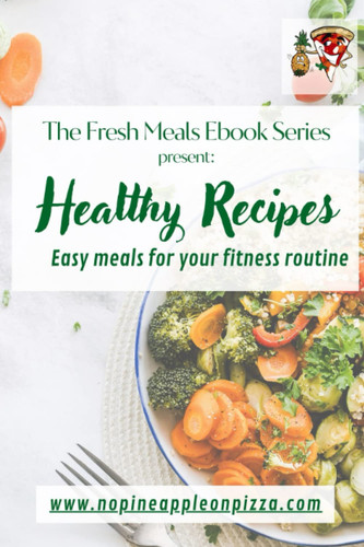 Healthy Recipes: Easy meals for your fitness routine: Get fit in a flash with our super-speedy healthy recipes!