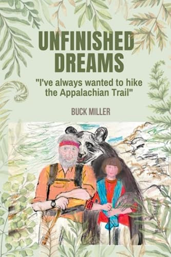 Unfinished Dreams: I've Always Wanted to Hike the Appalachian Trail