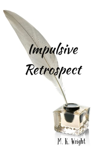 Impulsive Retrospect