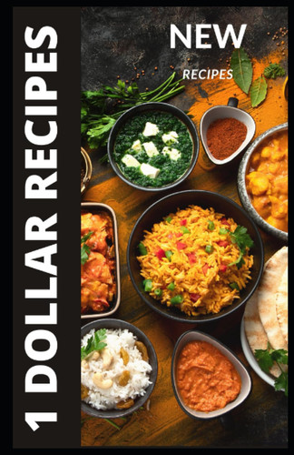 1 Dollar COOKBOOK So you can survive in crisis situations, and blackout. 40 dishes for emergencies. Simple, cheap and delicious food? Blackout Cookbook