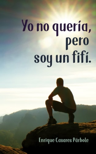 Yo no quería, pero soy un fifí