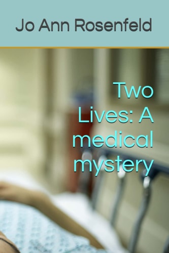 Two Lives: A medical mystery