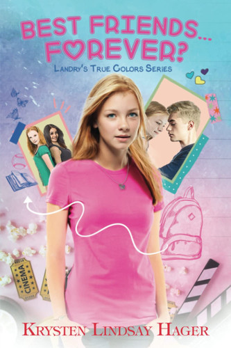 Best Friends...Forever? Landry's True Colors Series: Book Two