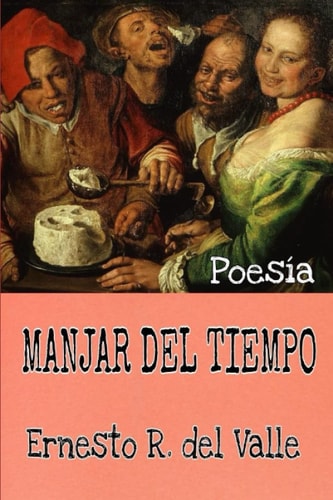 Manjar del tiempo (Spanish Edition)